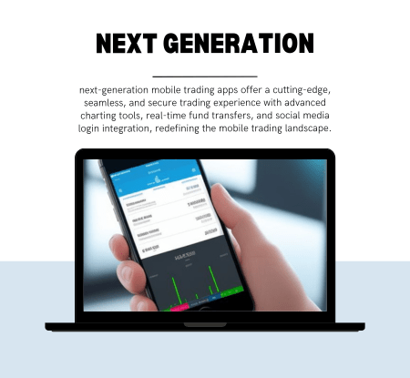 Our next-generation mobile trading apps offer a cutting-edge, seamless, and secure trading experience with advanced charting tools, real-time fund transfers, and social media login integration, redefining the mobile trading landscape.